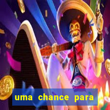 uma chance para lutar filme completo dublado